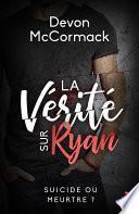 La vérité sur Ryan