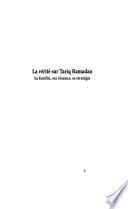 La vérité sur Tariq Ramadan
