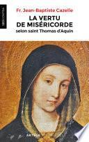 La vertu de miséricorde selon saint Thomas d'Aquin