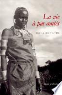 La vie à pas contés