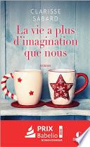 La vie a plus d'imagination que nous