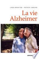 La vie Alzheimer