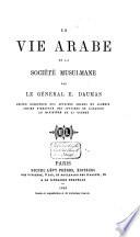 La vie Arabe et la société Musulmane