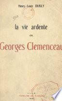 La vie ardente de Georges Clemenceau (2)