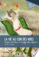 La Vie au coin des rides