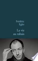La vie au rabais