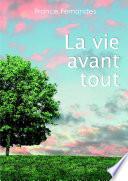 La vie avant tout