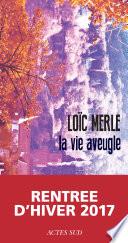 La vie aveugle