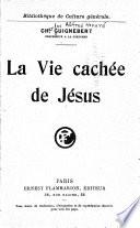La vie cachée de Jésus