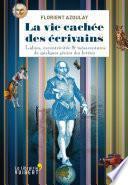 La vie cachée des écrivains