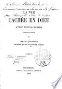 La vie cachée en Dieu avec Jésus-Christ