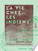 La Vie chez les Indiens