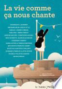 La vie comme ça nous chante