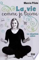 La vie comme je l'aime