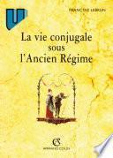 La vie conjugale sous l'Ancien Régime