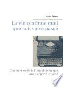 La vie continue quel que soit votre passé