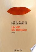 La Vie de bureau