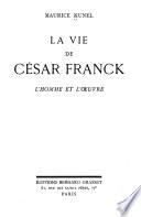 La vie de César Franck