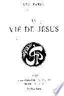 La vie de Jésus