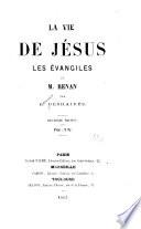 La Vie de Jésus, les évangiles et M. Renan