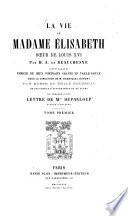 La vie de Madame Élisabeth, soeur de Louis XVI