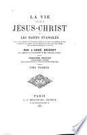La vie de n. s. Jésus-Christ