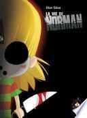 La vie de Norman - Tome 1