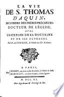 La vie de S. Thomas d'Aquin ...