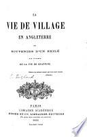 La Vie de Village en Angleterre, ou Souvenirs d'un Exilé, par l'auteur de la Vie de Channing [Count C. F. M. de Rémusat].