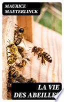 La vie des abeilles
