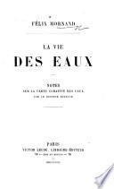 La Vie des Eaux. Notes sur la vertu curative des eaux, par le Docteur Roubaud