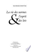 La vie des normes & l'esprit des lois
