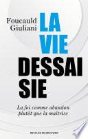 La vie dessaisie