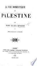 La vie domestique en Palestine