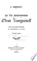 La vie douloureuse d'Ivan Tourguéneff
