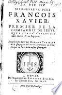 La Vie du bienheureux père François Xavier