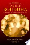 La Vie du Bouddha