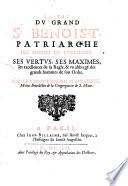 La vie du grand saint Benoist, patriarche des moines de l'occident