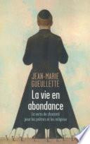 LA VIE EN ABONDANCE - LA VERTU DE CHASTETE POUR LES PRETRES ET LES RELIGIEUX