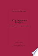 La Vie énigmatique des signes