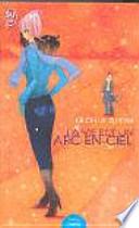 La vie est un arc-en-ciel