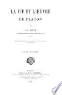 La vie et l'oeuvre de Platon