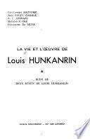 La Vie et l'œuvre de Louis Hunkanrin, suivi de deux écrits de Louis Hunkanrin