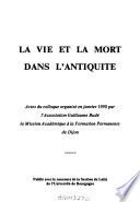 La Vie et la mort dans l'antiquité