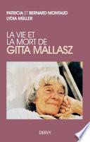 La vie et la mort de Gitta Mallasz