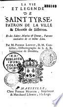 La vie et légende de S. Tyrse, patron de la ville de Sisteron