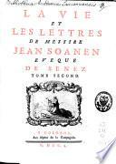 La vie et les lettres de Messire Jean Soanen