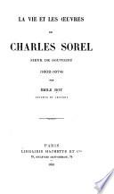 La vie et les œuvres de Charles Sorel, sieur de Souvigny