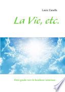 La Vie, Etc