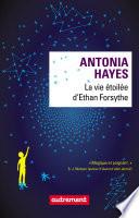 La vie étoilée d'Ethan Forsythe
